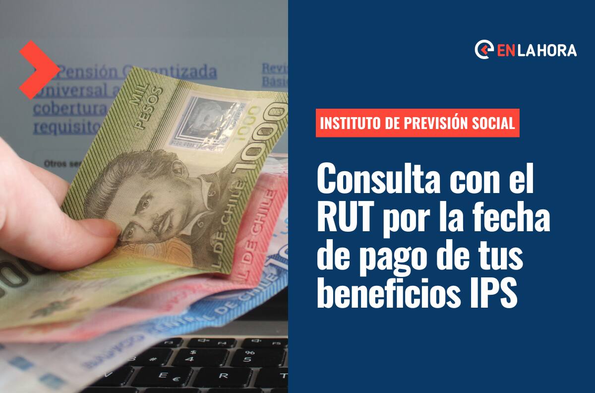 Beneficios IPS: Consulta con tu RUT por la fecha de pagos de bonos, subsidios y asignaciones