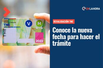 TNE: Conoce la nueva fecha anunciada por el gobierno para revalidar la tarjeta
