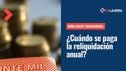 Bono Mujer Trabajadora: ¿En qué fecha se paga la reliquidación anual y cómo obtenerla?