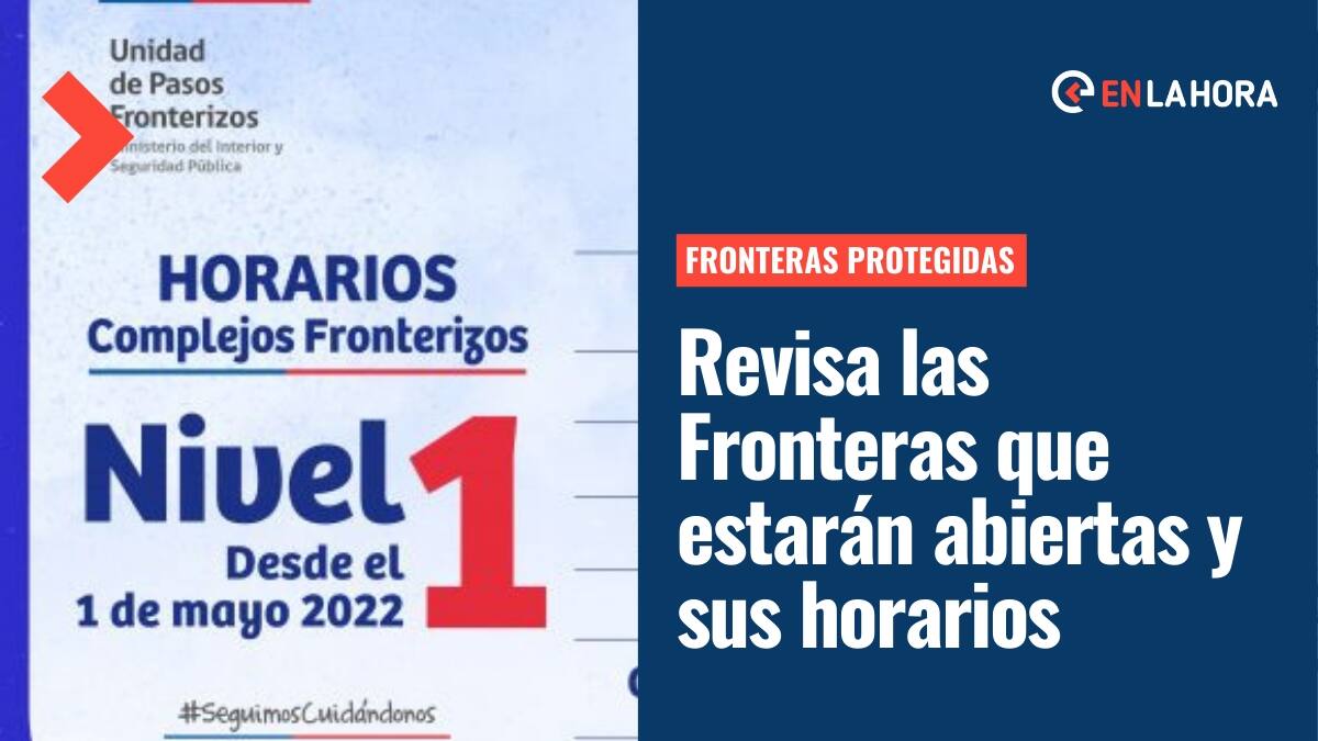 Frontera Protegida: Estos son los pasos fronterizos que abrirán hoy y sus horarios de funcionamiento