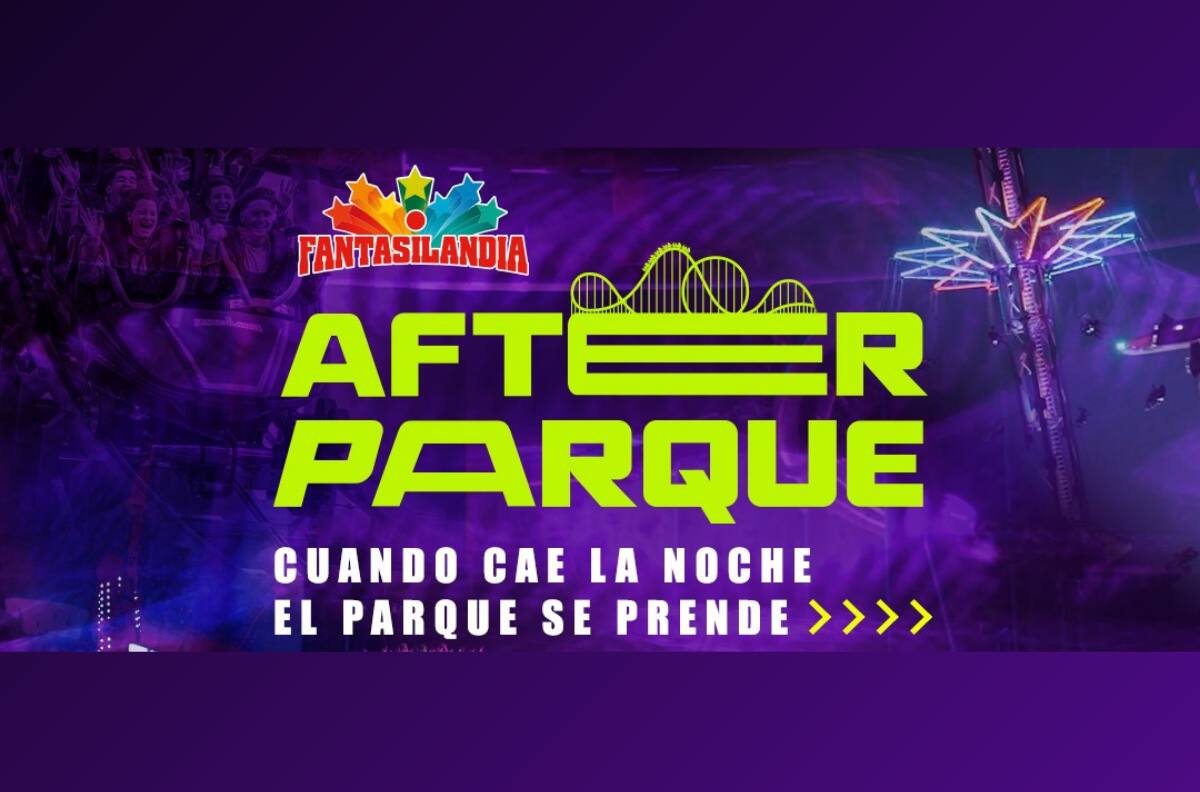 Conoce Fantasilandia de noche en la fiesta Afterparque: Fecha, precio de las entradas y dónde comprarlas