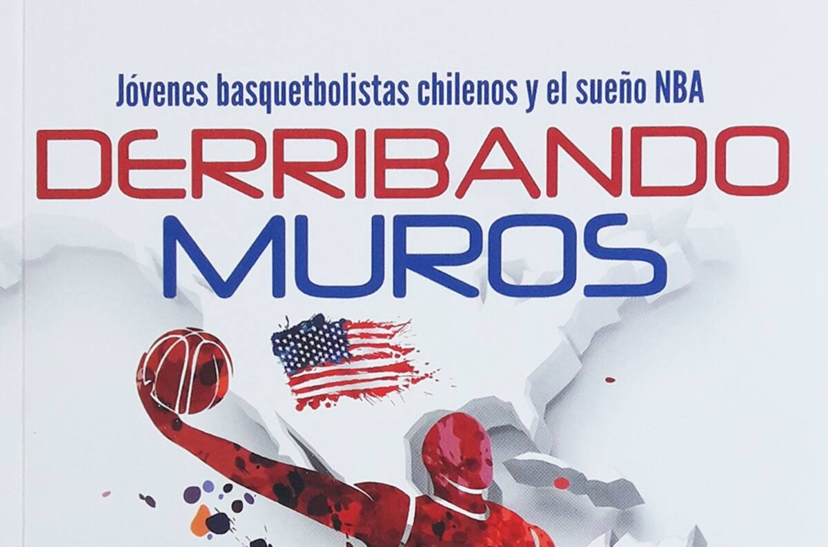 “Derribando muros”: jóvenes basquetbolistas chilenos y el sueño de la NBA