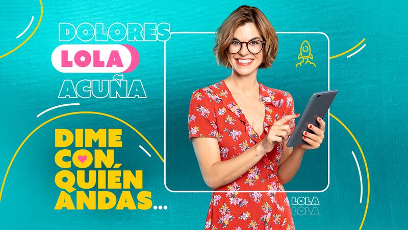 Catalina González es “Lola”, Dolores Acuña en "Dime con quién andas"