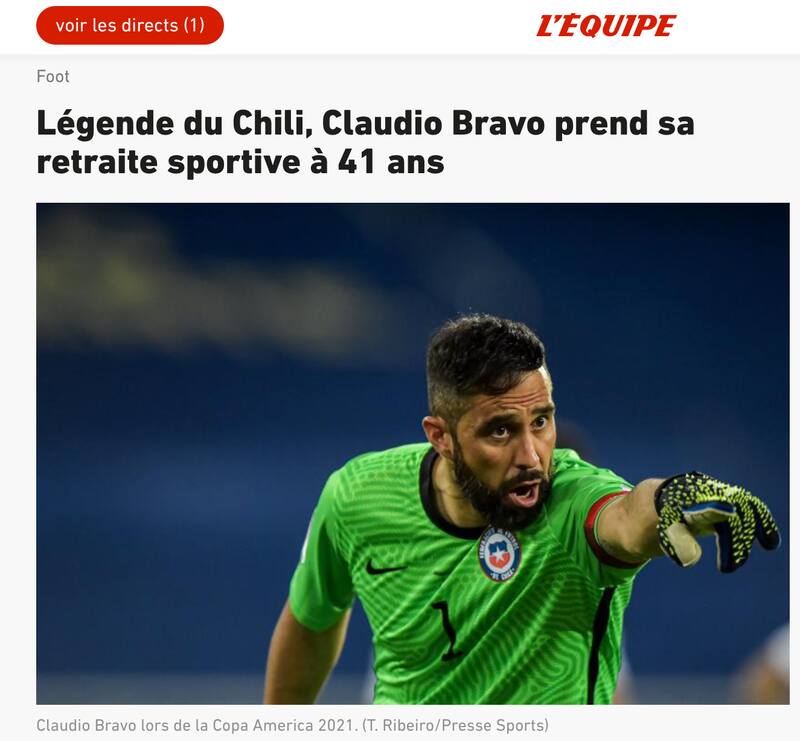Para L'Equipe de Francia, Claudio Bravo es una leyenda de Chile.