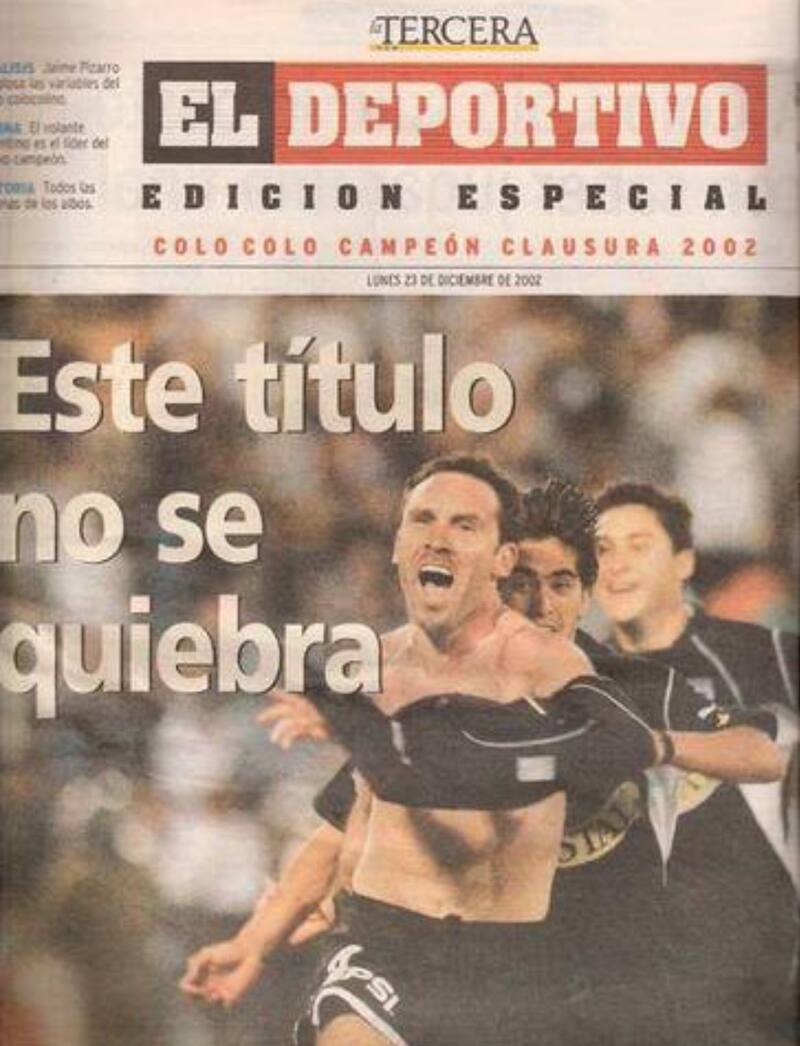 Colo Colo sale campeón en 2002 estando en quiebra.
