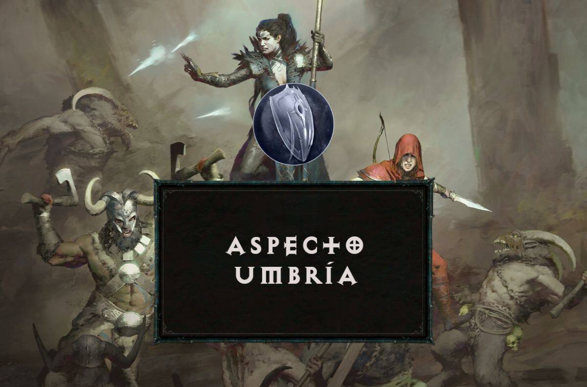 Aspecto Umbría: Cómo conseguir este rasgo en Diablo 4