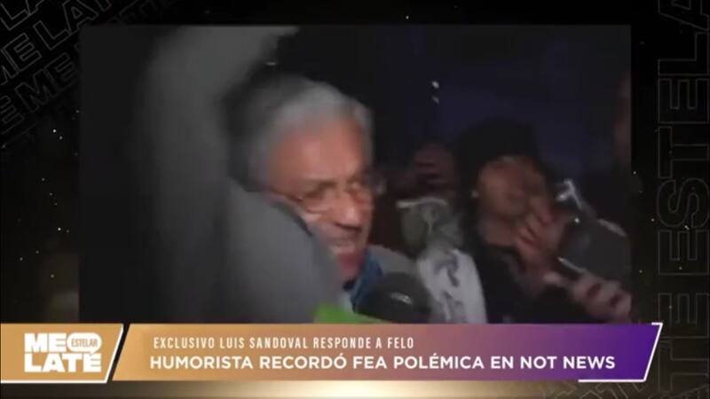 Felo agredió a Luis Sandoval