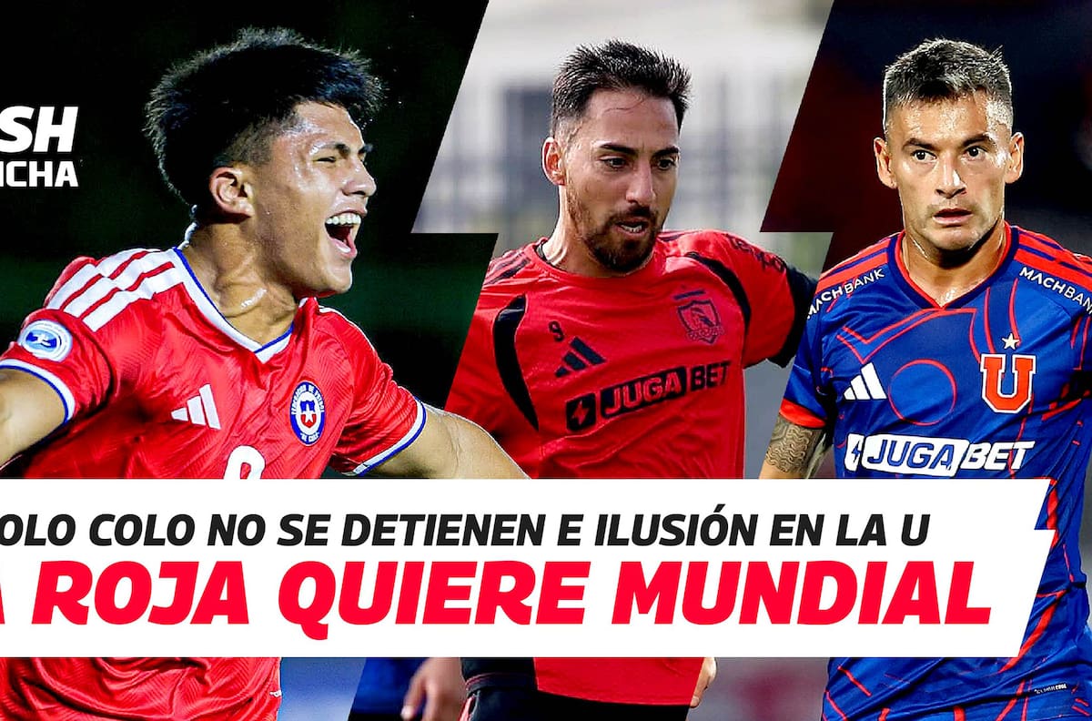 Flash En Cancha: La Rojita quiere Mundial, Colo Colo gana en Macul y la U aguarda por Lucero y Aránguiz