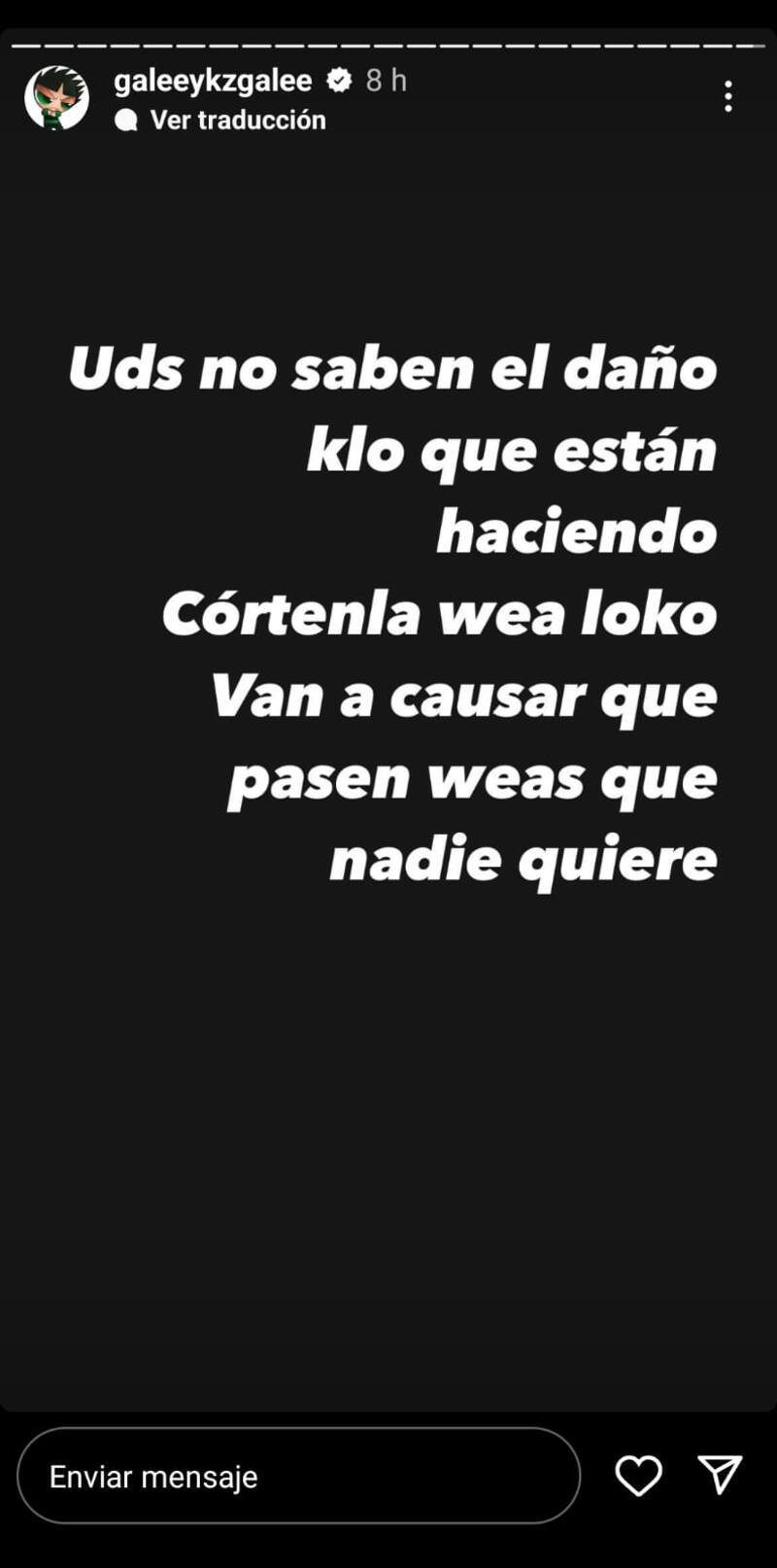 Último mensaje escrito por Galee Galee en sus historias de Instagram. Créditos: Instagram