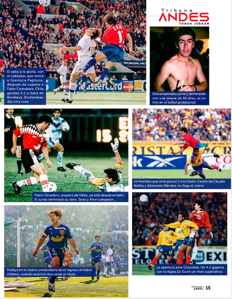 Salas y River campeón, un clásico. El gol ante Italia, cuando subió al cielo en su mágica escalera, sus inicios y término de carrera en la U y dos postales de eliminatorias: el empate ante Ecuador en Quito y la mágica noche ante Colombia en Santiago.