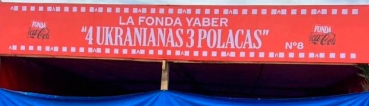 La Fonda Yaber "4 Ukranianas y 3 Polacas"