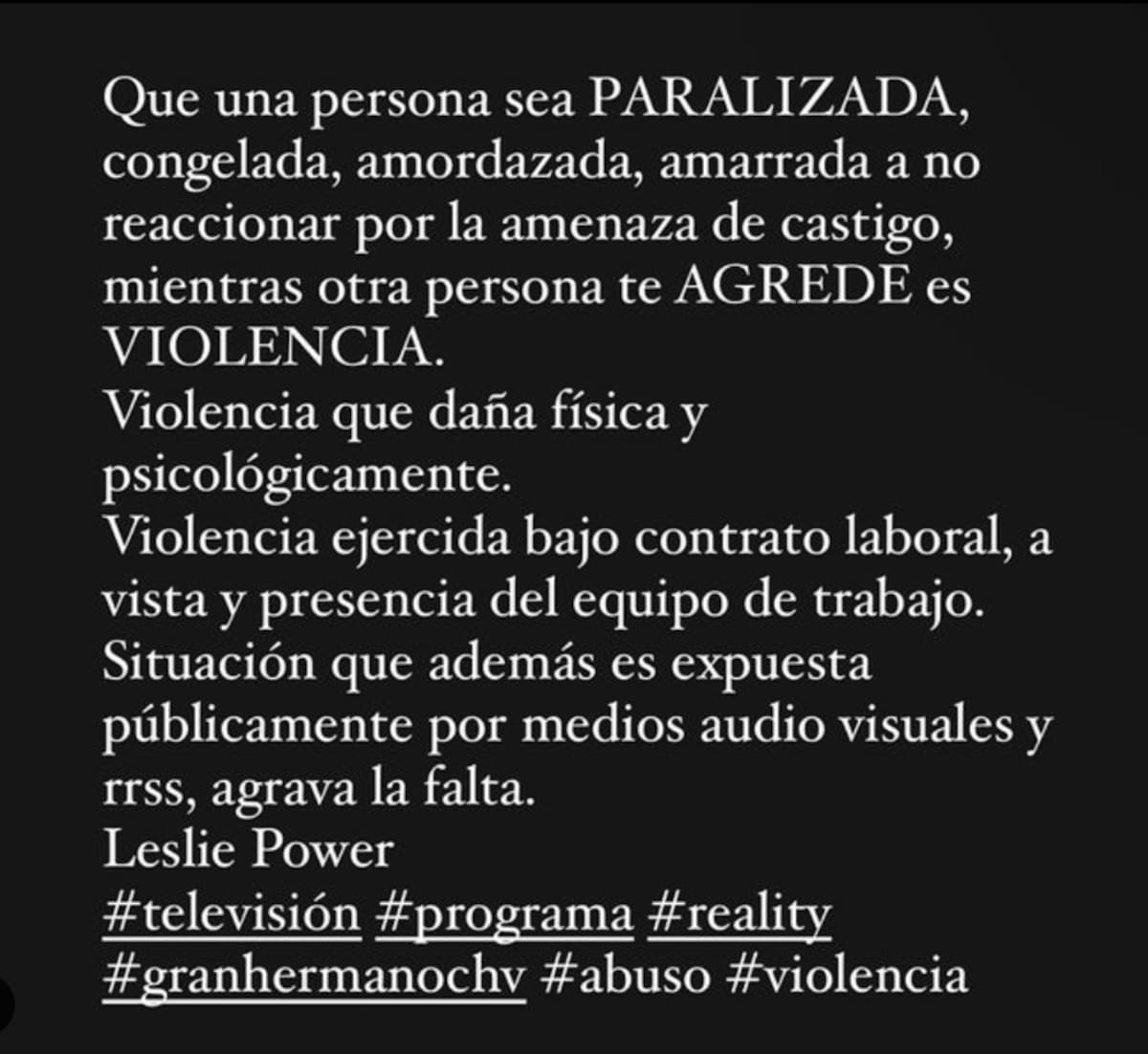 Leslie Power se fue en contra de "Gran Hermano".