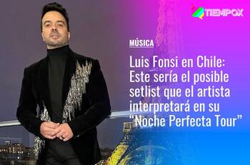 Luis Fonsi en Chile: Este sería el posible setlist que el artista interpretará en su “Noche Perfecta Tour”