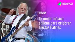 La mejor música chilena para celebrar en Fiestas Patrias