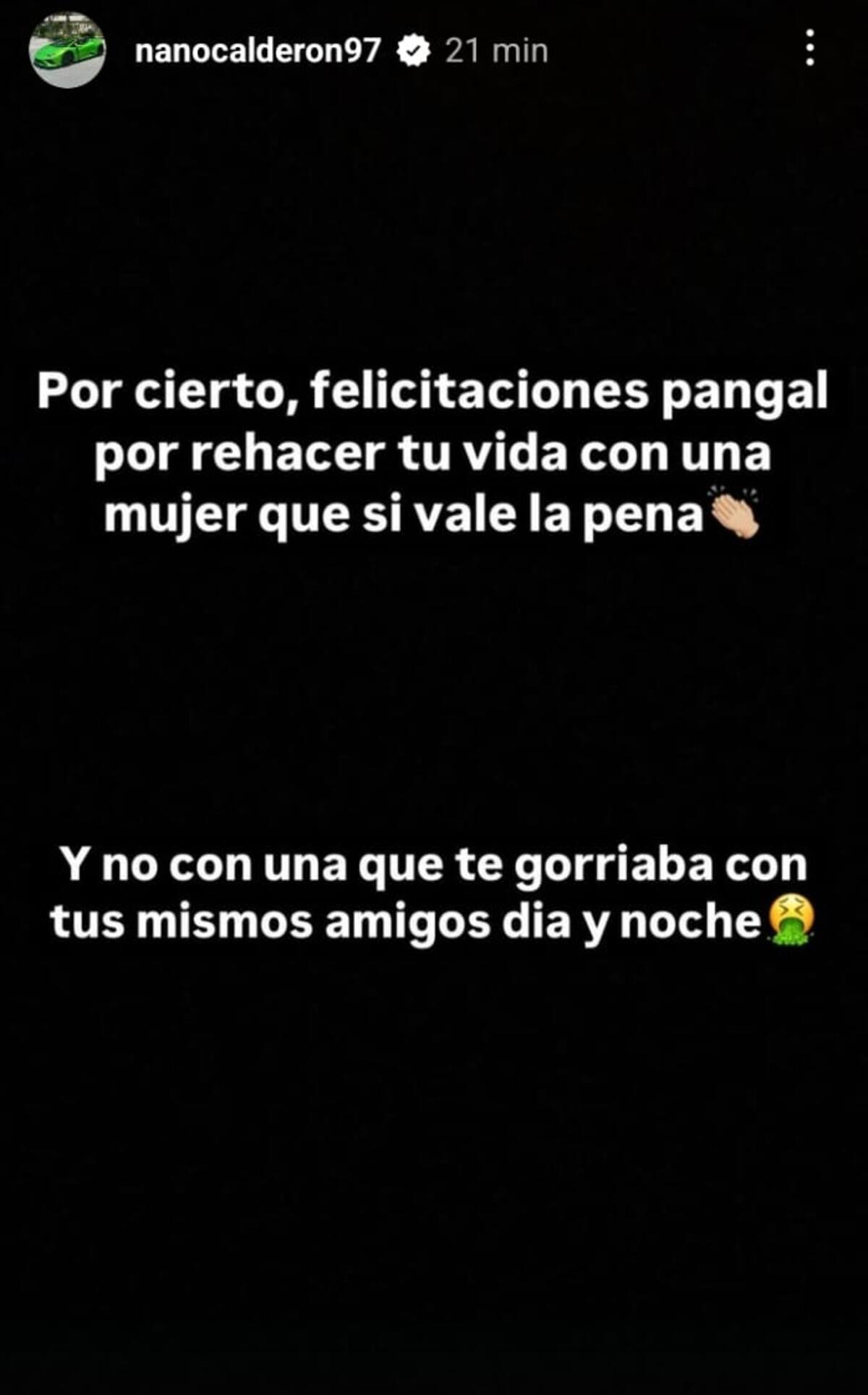 El mensaje lo compartió en historias.