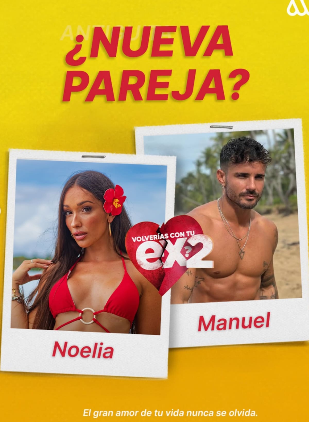 La expareja ingresaría a Volverías con tu Ex 2.