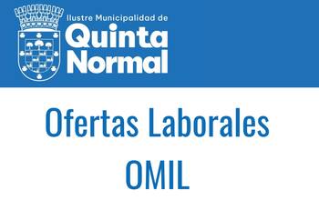 Con sueldos desde $410.000: OMIL de Quinta Normal publica empleos y solo solicitan cuarto medio completado