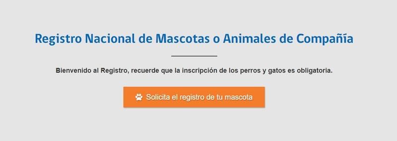 Deberás seleccionar ese botón para comenzar el proceso para inscribir a tu perro o gato en el Registro Nacional de Mascotas.