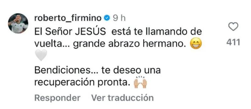 Roberto Firmino le envió un mensaje de apoyo en Instagram.