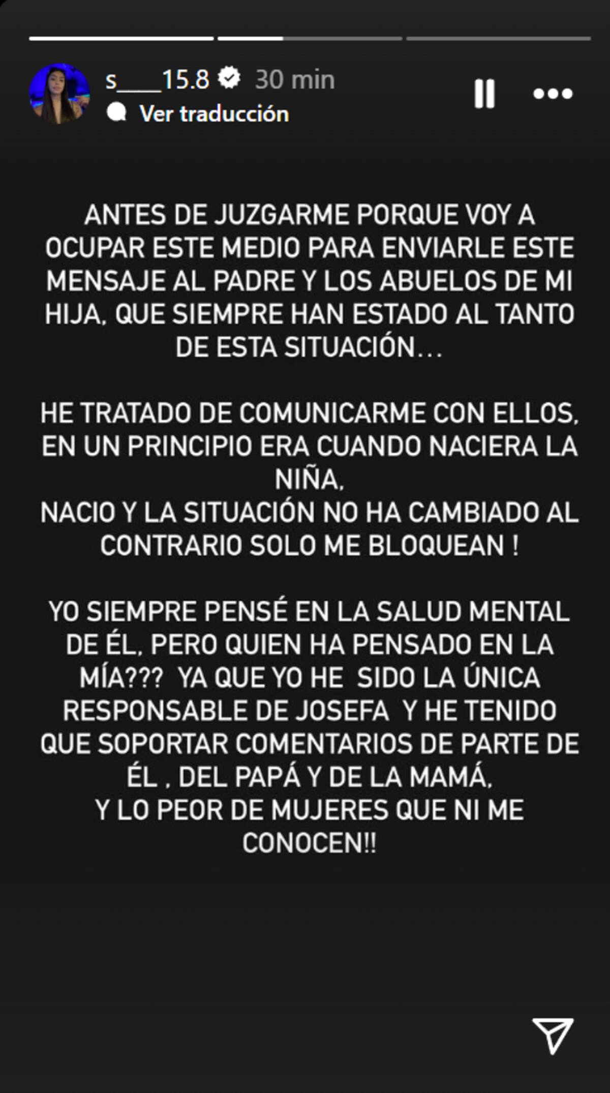 Salomé reclamó por la falta interés de su padre por su hija.
