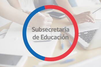 Subsecretaría de Educación busca trabajadores y ofrece sueldos desde $654.000