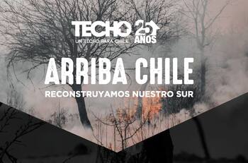 ¿Cómo donar en la campaña de Techo Chile para la reconstrucción de casas de afectados por incendios forestales?