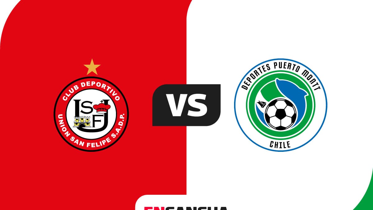 EN VIVO | U. San Felipe vs. D. Puerto Montt por Campeonato Ascenso 2026: minuto a minuto del partido