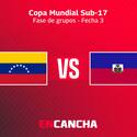 MARCADOR FINAL | Venezuela 4 - Haití 2 por Mundial Sub 17
