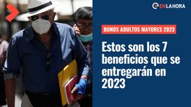 Bonos para Adultos Mayores 2023: Conoce cuáles son los 7 beneficios que se entregarán el próximo año