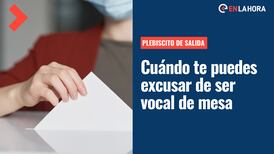 Plebiscito de Salida 2022: ¿Cuál es el plazo para excusarse si fui elegido vocal de mesa?